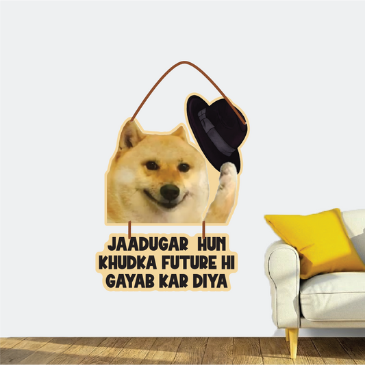 JAADUGAR Hun –Dogesh Bhai Wall Hanging