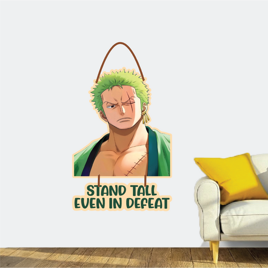 Zoro motivational wall hanging – stand tall always