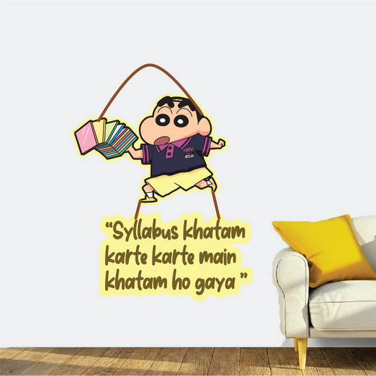 Syllabus Khatam Karte Karte Main Khatam Ho Gaya – Funny Shinchan Wall Hanging