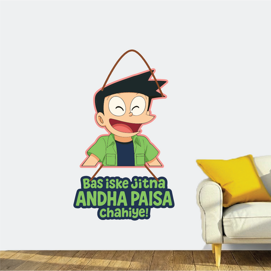 Suniyo Funny Wall Hanging – Bas Iske Jitna Andha Paisa Chahiye!