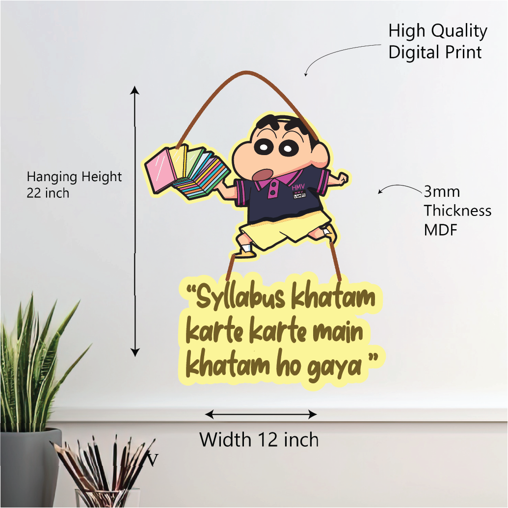 Syllabus Khatam Karte Karte Main Khatam Ho Gaya – Funny Shinchan Wall Hanging