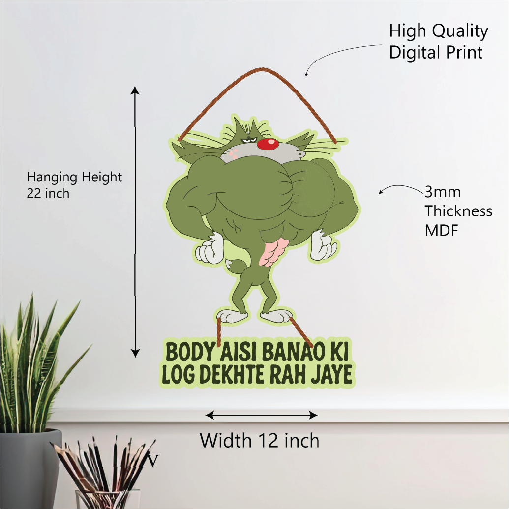 Body Aisi Banao Log Dekhte Rehjaye – Funny Jack Wall Hanging