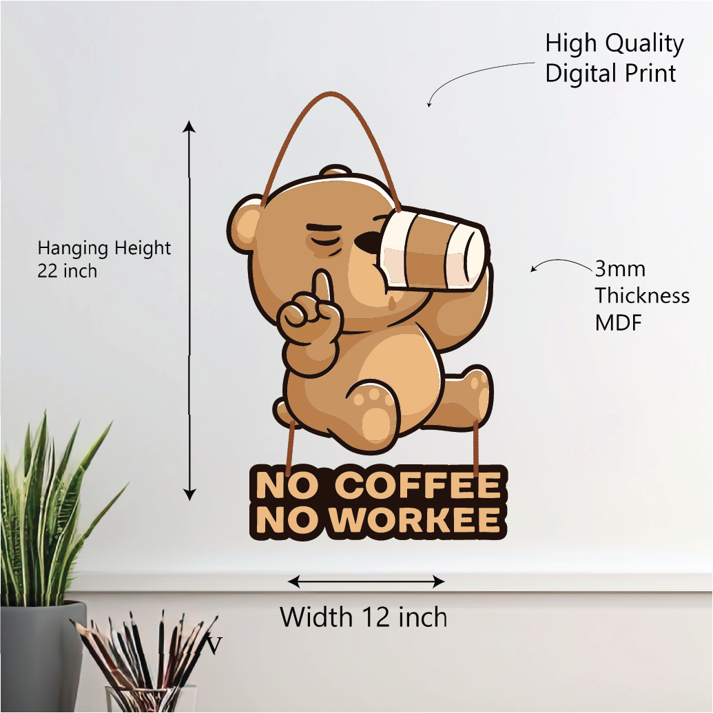 No Coffee No Workee – Bear Wall Hanging