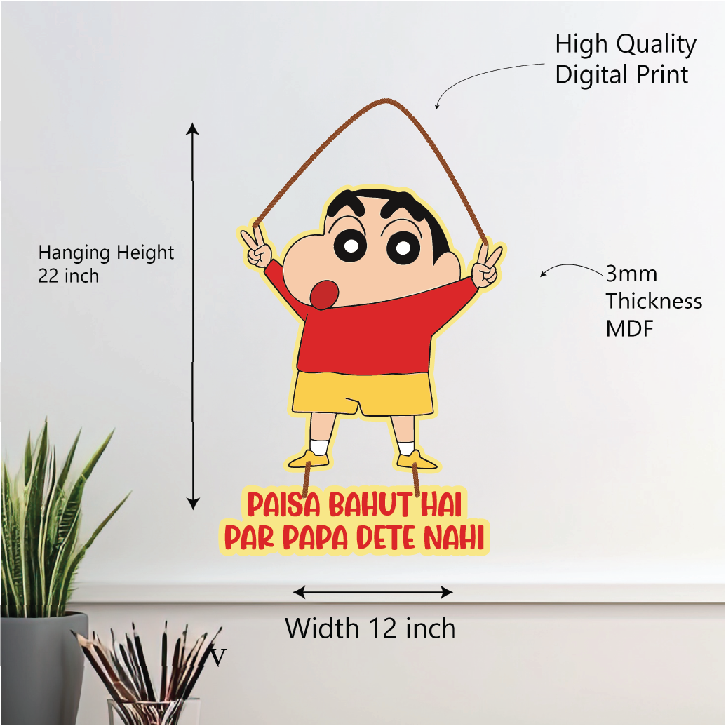 PAISA Bahut Hai Per Papa Dete Nahi Shinchan Wall Hanging
