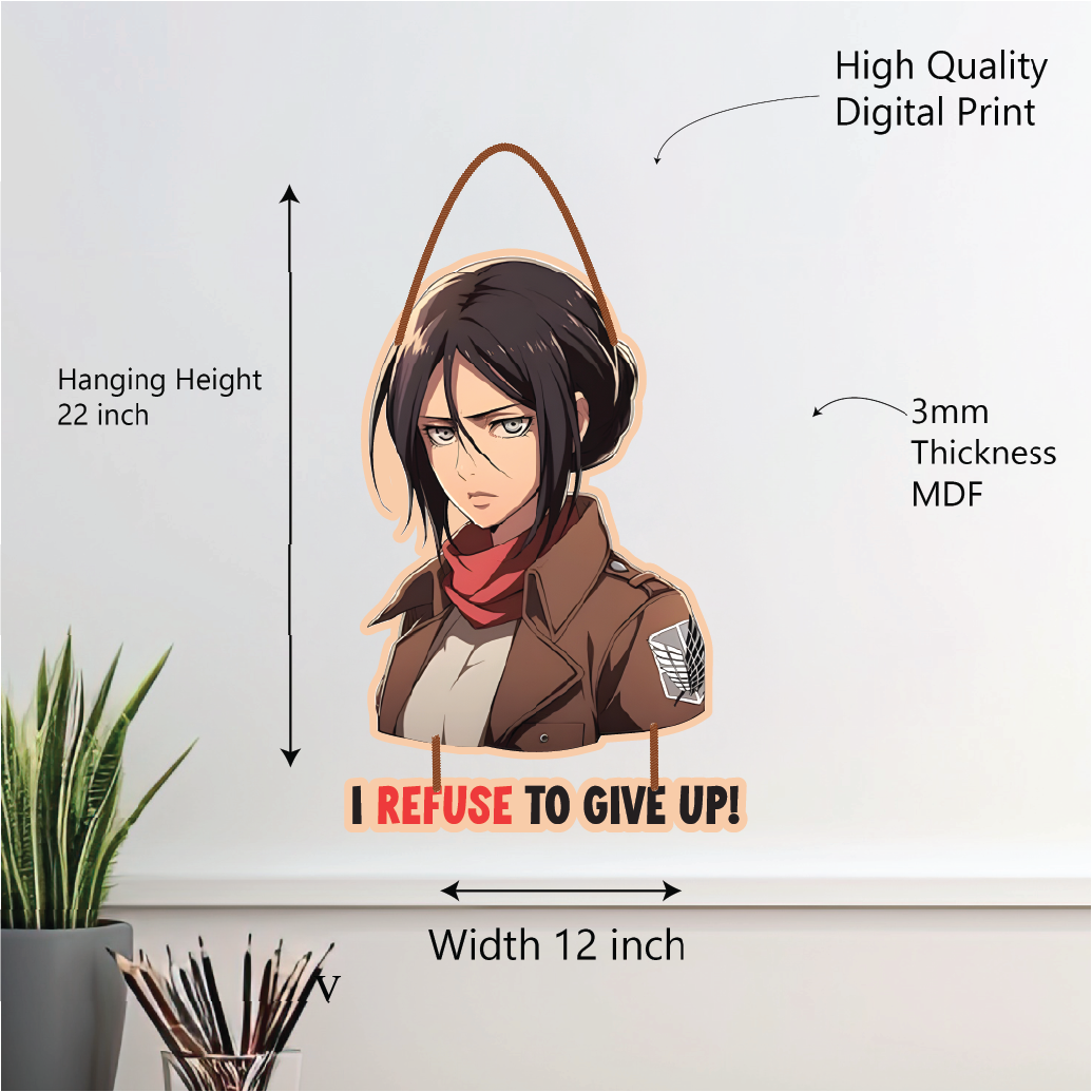 I REFUSE To Give Up! – Mikasa Wall Hanging