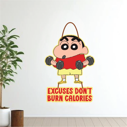 Excuses Don’t Burn Calories – Shinchan Gym Motivation Wall Hanging