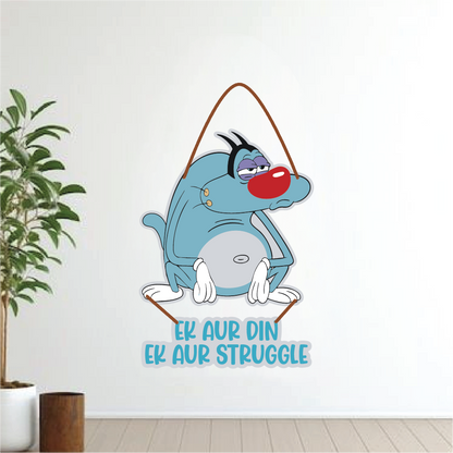 Ek Aur Din, Ek Aur Struggle – Funny Oggy Wall Hanging