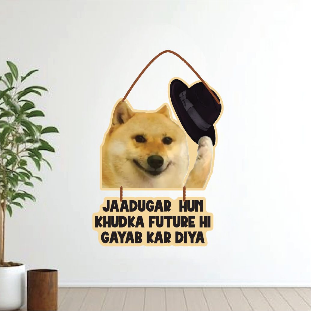 JAADUGAR Hun –Dogesh Bhai Wall Hanging