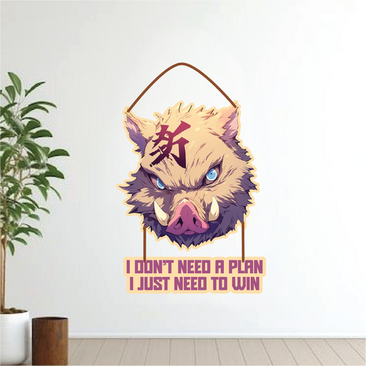 Inosuke Hashibira – I Don’t Need a Plan Wall Hanging