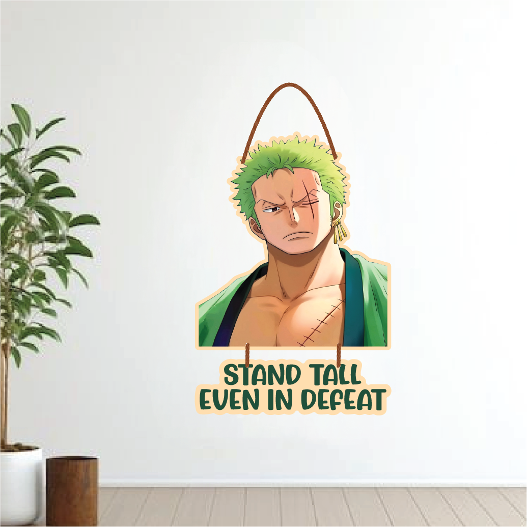 Zoro motivational wall hanging – stand tall always