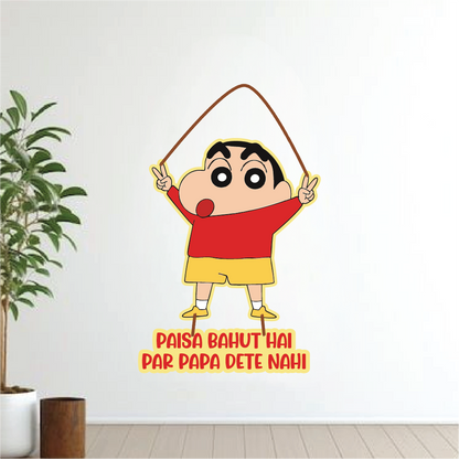 PAISA Bahut Hai Per Papa Dete Nahi Shinchan Wall Hanging