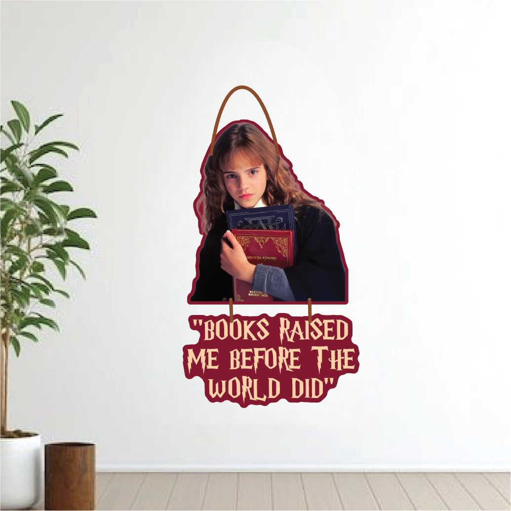Books Raised Me Before the World Did – Hermione Wall Hanging