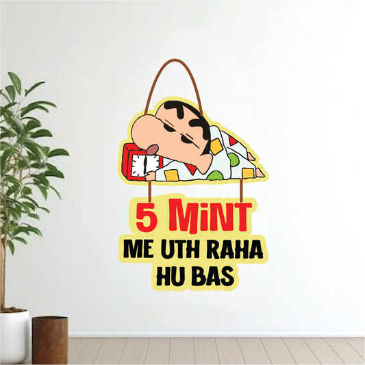 5 Mint Me Uth Raha Hu – Funny Shinchan Wall Hanging