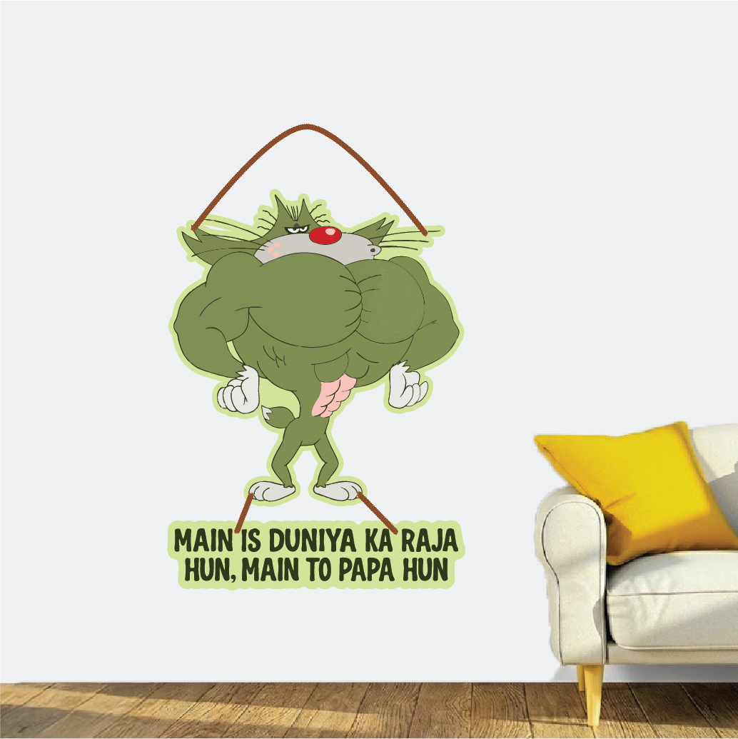 Main Is Duniya Ka Raja Hoon, Main To Papa Hoon Funny Jack Wall Hanging