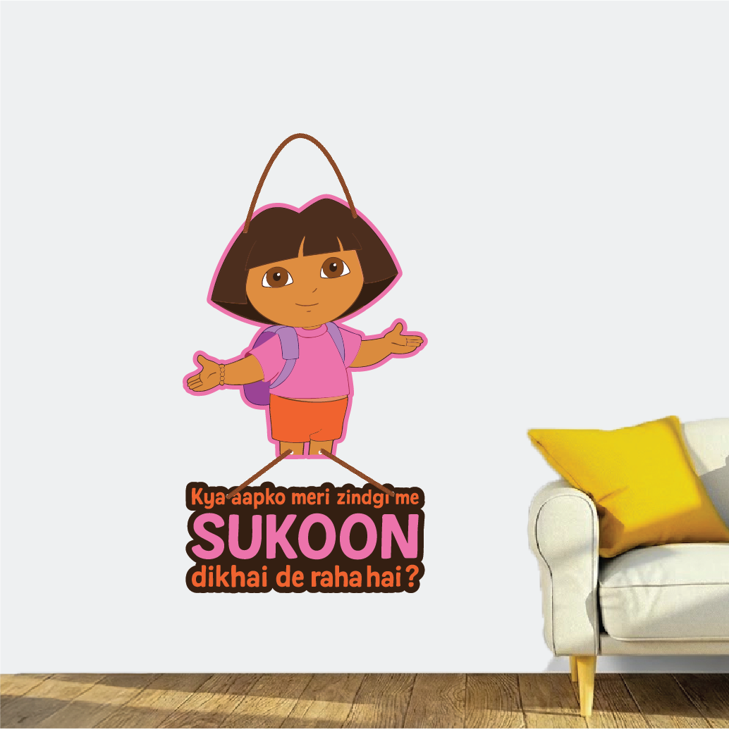 Dora Funny Wall Hanging – Sukoon Kahan Hai?