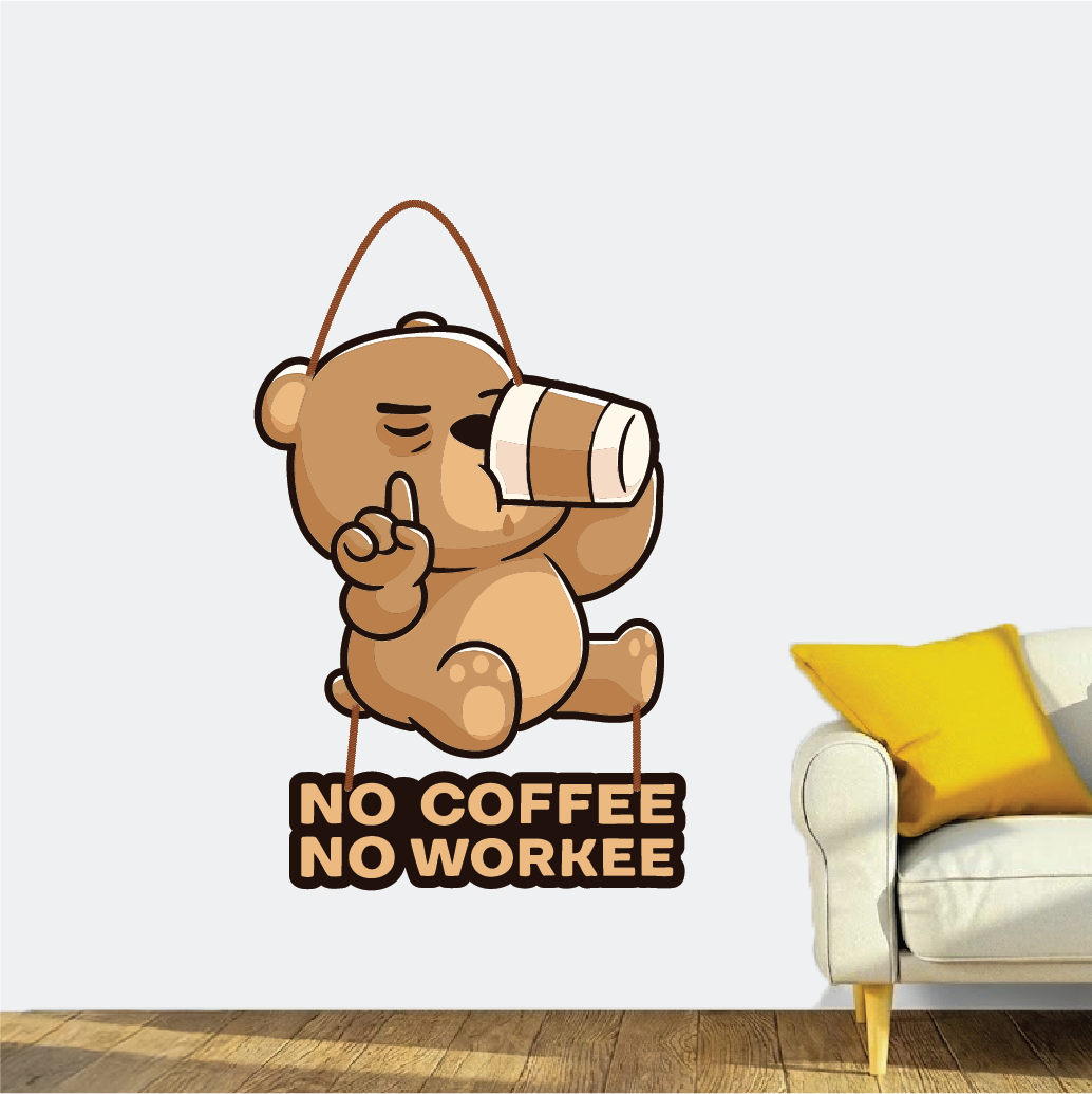 No Coffee No Workee – Bear Wall Hanging