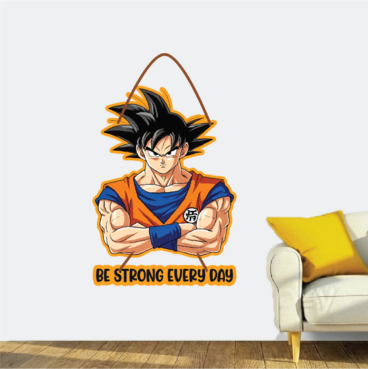 Goku “Be Strong Every Day” Wall Hanging – Dragon Ball Z