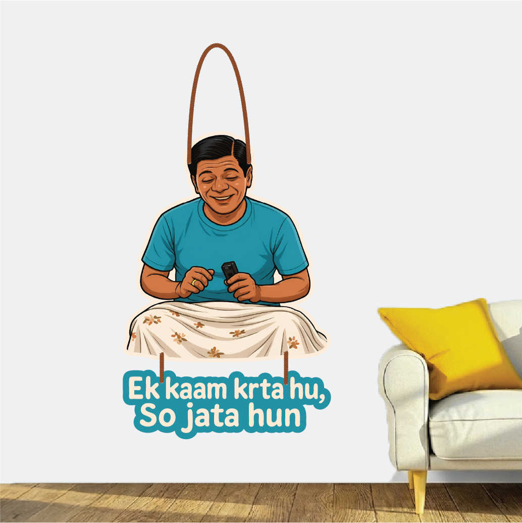 Ek Kaam Krta Hu, So Jata Hun – Funny Wall Hanging