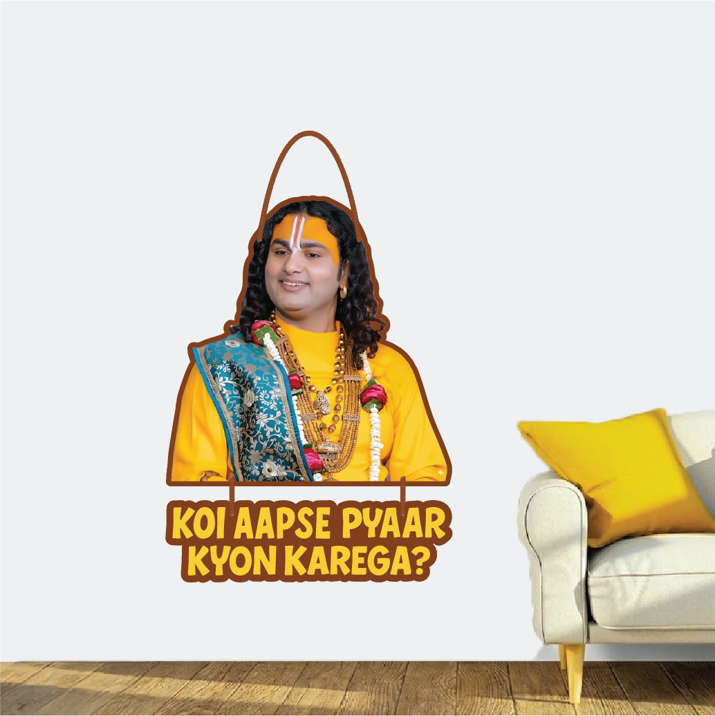 Koi Apse Pyaar Kyun Karega – Funny Wall Hanging