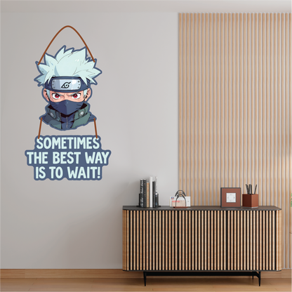 Kakashi Wall Hanging "Sometimes the best way is to wait" | Naruto Wall Decor