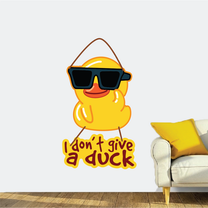 I Don’t Give a Duck – Funny Wall Hanging