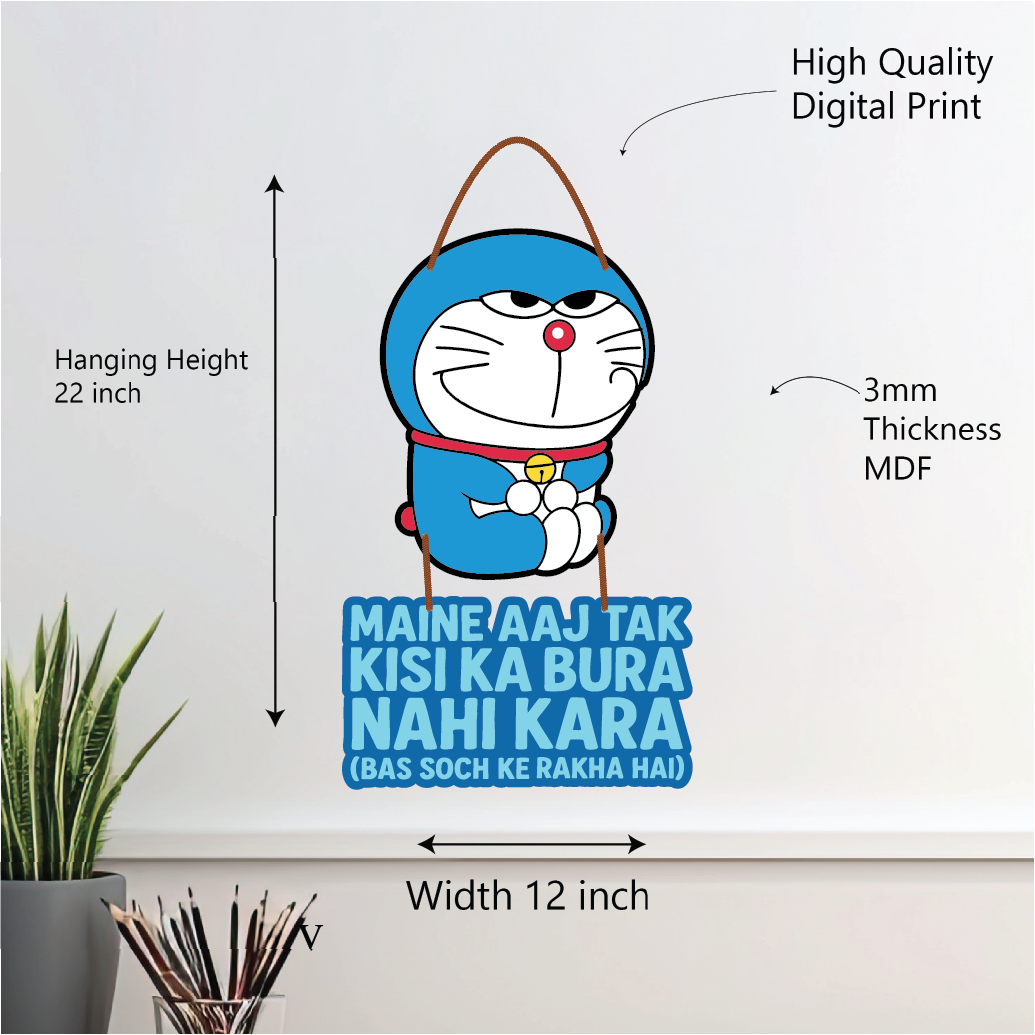 Doraemon – Maine Aaj Tak Kisi Ka Bura Nahi Kara Wall Hanging