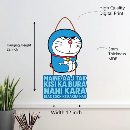 Doraemon – Maine Aaj Tak Kisi Ka Bura Nahi Kara Wall Hanging