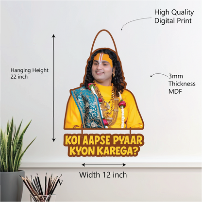 Koi Apse Pyaar Kyun Karega – Funny Wall Hanging