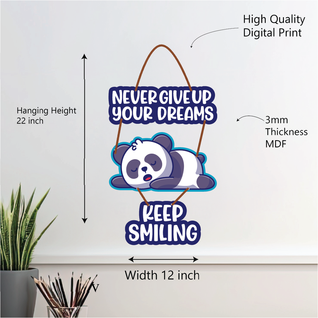 Never Give Up Your Dreams – Keep Smiling Panda Wall Hanging