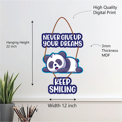Never Give Up Your Dreams – Keep Smiling Panda Wall Hanging