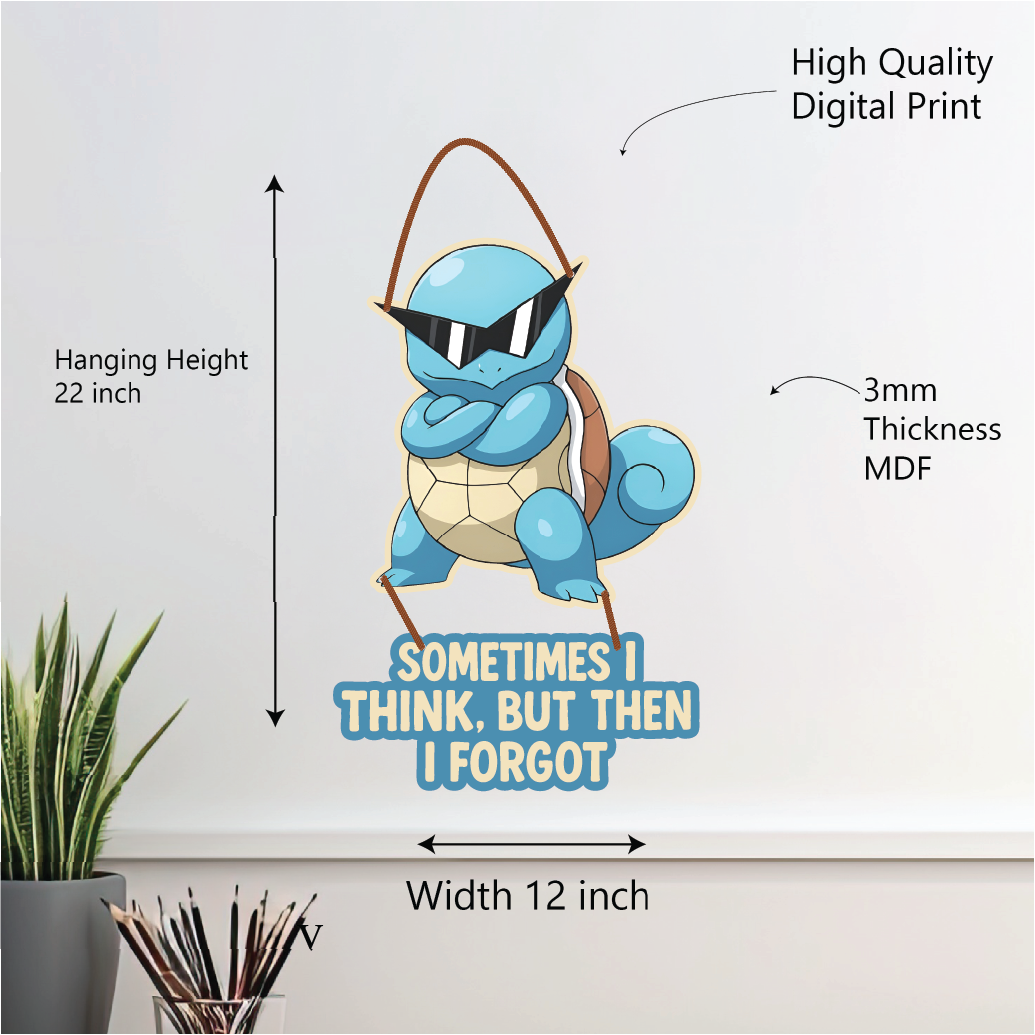 Sometimes I Think… But Then I Forgot – Squirtle Wall Hanging