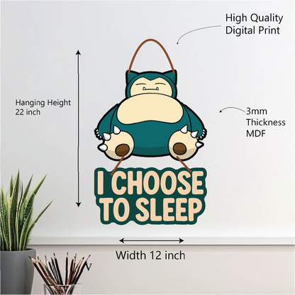 I Choose to Sleep – Snorlax Wall Hanging