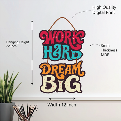 Work Hard Dream Big – Motivational Wall Hanging