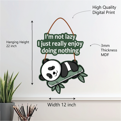 I’m Not Lazy – Cute Panda Wall Hanging