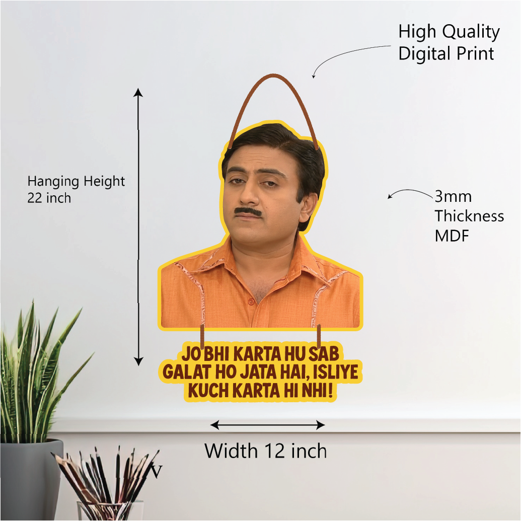 Jethalal – “Kuch Bhi Karta Hu Galat Ho Jata Hai” Wall Hanging