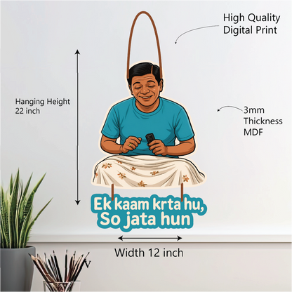 Ek Kaam Krta Hu, So Jata Hun – Lazy Uncle Wall Hanging