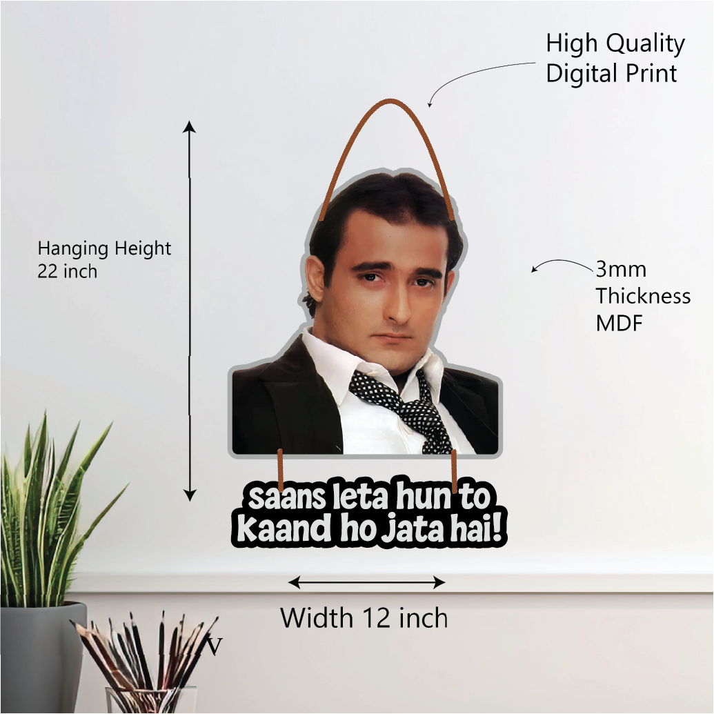 Akshay Khanna Funny Wall Hanging – Saans Leta Hun Toh Kaand Ho Jata Hai