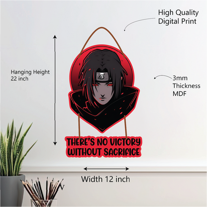 There’s No Victory Without Sacrifice – Itachi Uchiha Wall Hanging