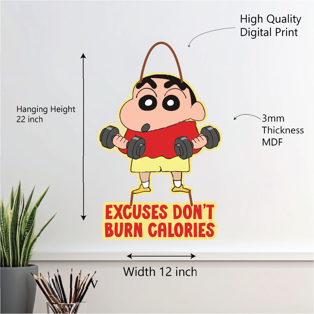 Excuses Don’t Burn Calories – Shinchan Gym Motivation Wall Hanging