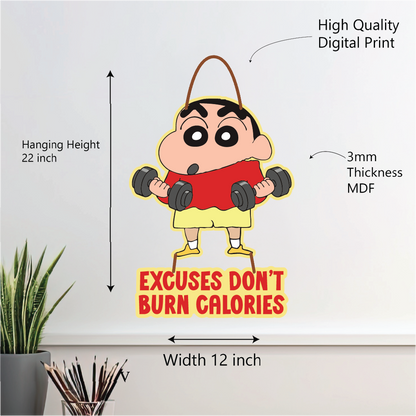 Excuses Don’t Burn Calories – Shinchan Gym Motivation Wall Hanging