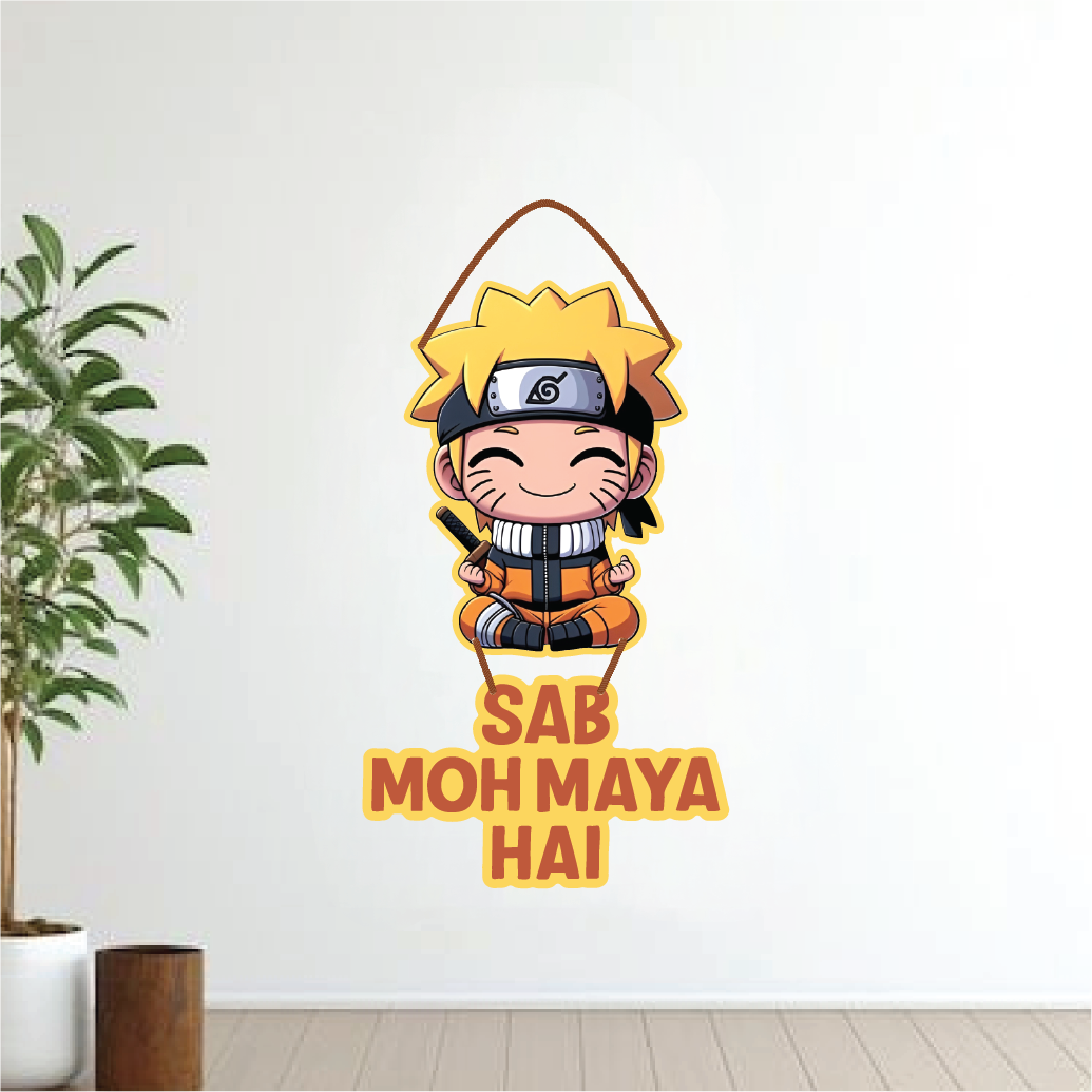 Naruto – Sab Moh Maya Hai Wall Hanging