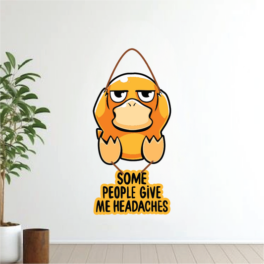 Some People Give Me Headaches – Psyduck Wall Hanging