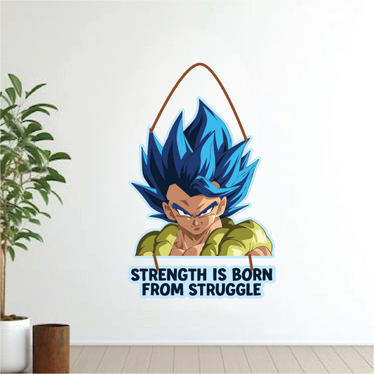 Vegeta – Strength Is Born From Struggle Wall Hanging