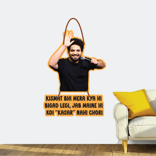 Kismat Bhi Mera Kya Hi Bigad Legi – Samay Raina Iconic Wall Hanging